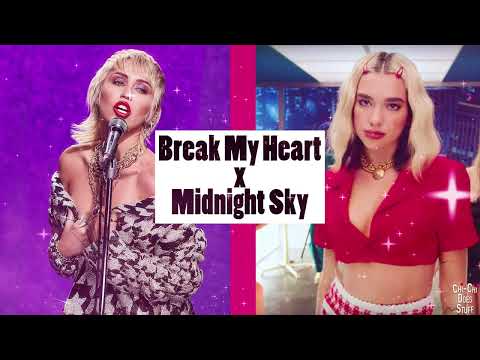 Break My Heart x Midnight Sky (Mashup)