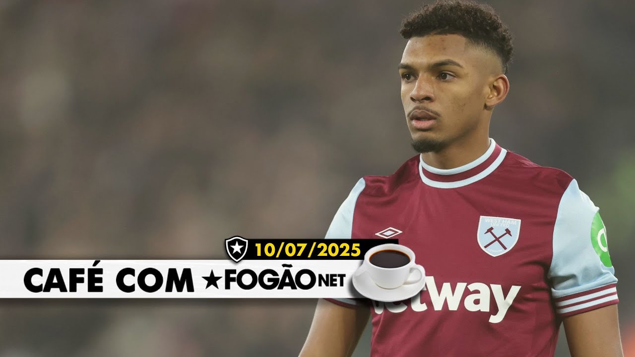 LIVE CAFÉ COM FOGÃONET | Mercado a todo vapor; Botafogo tenta Luis Guilherme e avança por joia colombiana