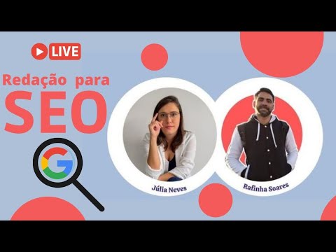 SEO para Redatores Freelancer - Dicas de Criação de Conteúdo (Live com Julia Neves - @JuliadoSEO )