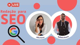 SEO para Redatores Freelancer - Dicas de Conteúdo (com Júlia Neves)