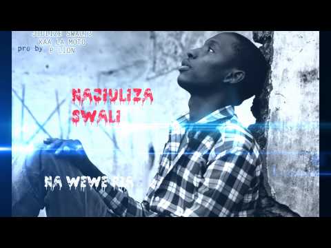 Jiulize Swali -Kaa la moto(Ask Yourself)