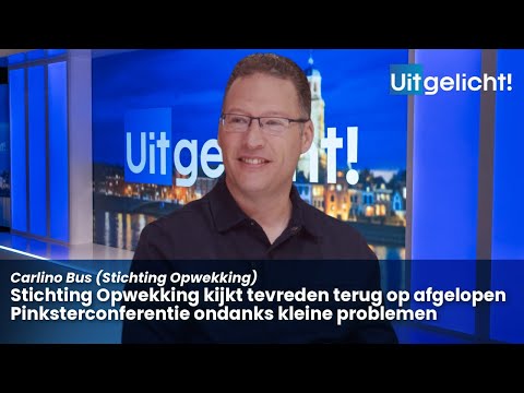 Uitgelicht! 2 juni 2025 - Carlino Bus kijkt terug op Pinksterconferentie 2025