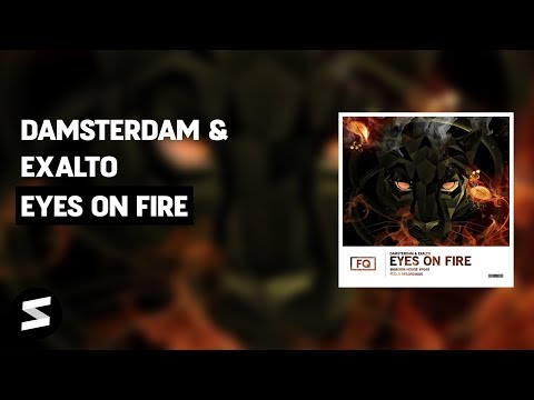Damsterdam & Exalto - Eyes On Fire (Extended Mix)