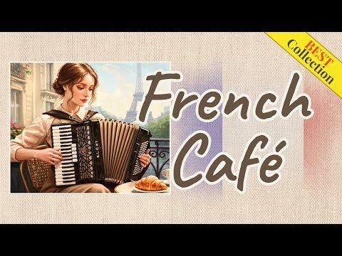 French Café Accordion with Lyrics – Timeless Parisian Chansons 🪗🇫🇷
