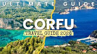Corfu Travel Guide 2026: Best Places, Best Time to Visit & History