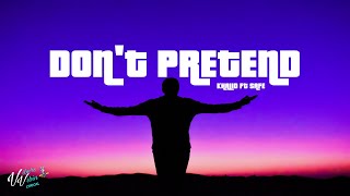 Khalid - Don&#39;t Pretend ft SAFE (Lyrics)