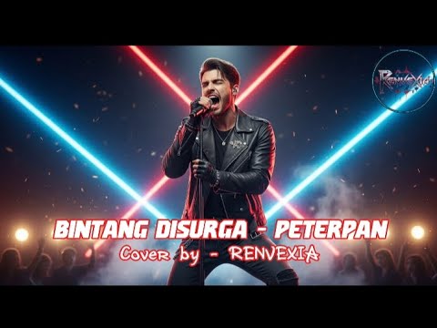 Peterpan – Bintang di Surga | AI Rock Cover by RENVEXIA 🌌🎤