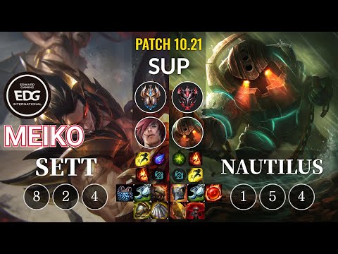 EDG Meiko Sett vs Nautilus Sup - KR Patch 10.21