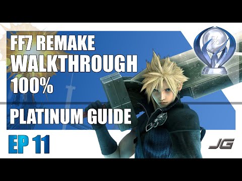 [EP11] FF7 Remake 100% PLATINUM Walkthrough - Chapter 5 (Part 3)