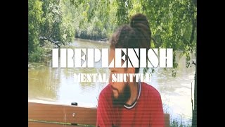 Ireplenish - Mental Shuttle - Prod. by Bobby Lo - Scratches by Mando the DJ