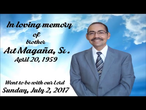 2017-0710 Funeral Service of Bro. Art Magaña, Sr.
