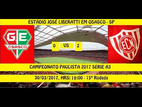 CAMPEONATO PAULISTA 2017 SERIE A3 GRÊMIO OSASCO 0 X 2 NOROESTE