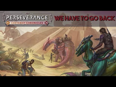 Perseverance Episode 3 Preview: WE HAVE TO GO BACK!