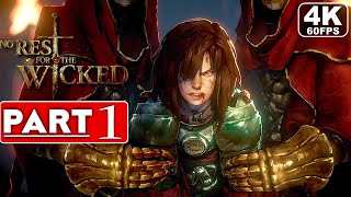 NO REST FOR THE WICKED Gameplay Walkthrough Part 1 [4K 60FPS PC ULTRA] - No Commentary
