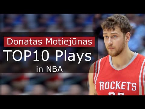 Donatas Motiejunas - Top10 Plays in NBA