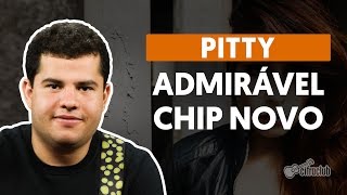 Admirável Chip Novo - Pitty (aula de guitarra)