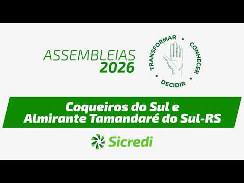 Assembleias de Núcleo 2026 - Coqueiros do Sul e Almirante Tamandaré do Sul/RS