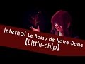 Infernal (Hellfire) French cover (Le Bossu de Notre-Dame)【Little-chip】