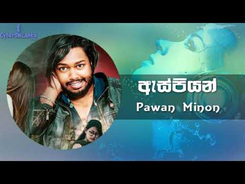 Aspiyan - Pawan Minon