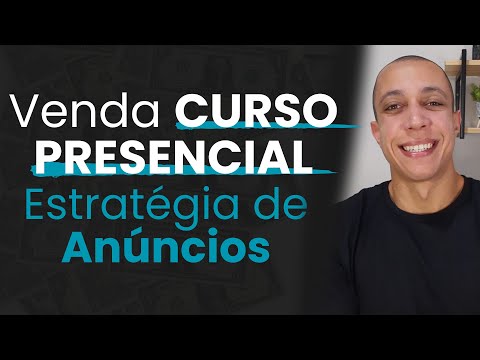 CURSO PRESENCIAL: Estratégia de Anúncios Infalível