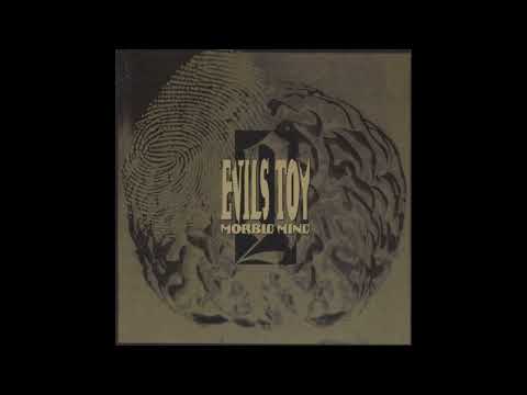 Evils Toy - Morbid Mind [full album]