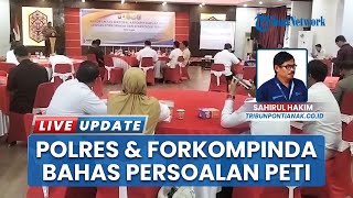 Tangani Pertambangan Emas Tanpa Izin, Polres & Forkopimda Kapuas Hulu Rapat Koordinasi Lintas Sektor