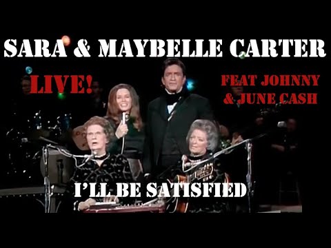 Sara & Maybelle Carter Feat. Johnny & June Cash - I'll Be Satisfied (1970 Johnny Cash Show Live)