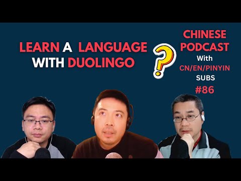 Can You Learn Chinese with Duolingo? 你真的能用多邻国学中文吗？Chinese Podcast #86