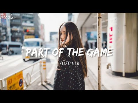 Velveteen - Part of the Game (Lyrics Video)🎵