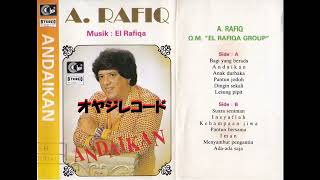 Download lagu Andaikan / A.Rafiq (Original Full) mp3