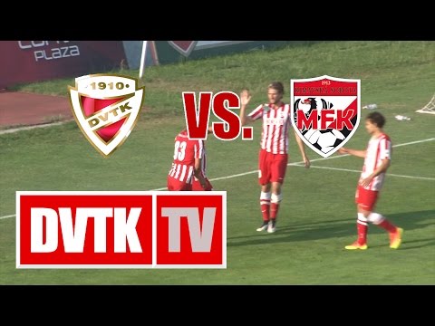 DVTK - MŠK Rimavská Sobota | 3-1 | 2016. július 2. | DVTK TV