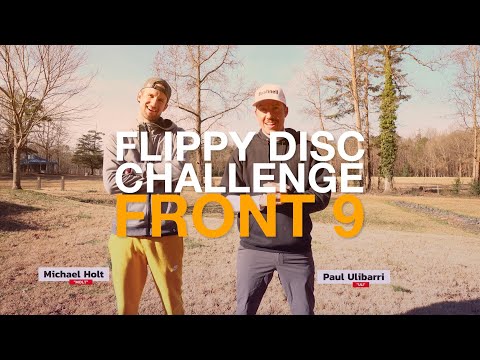Flippy Disc Challenge w/Michael Holt - Front 9