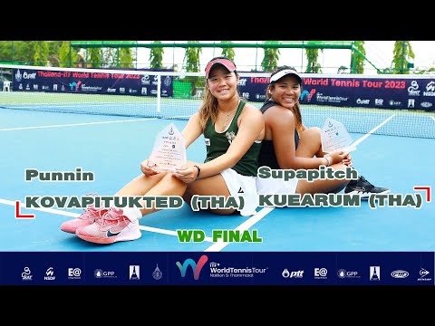 ITF Women's World Tennis Tour  WD FINAL- Punnin KOVAPITUKTED (THA) / Supapitch KUEARUM (THA)