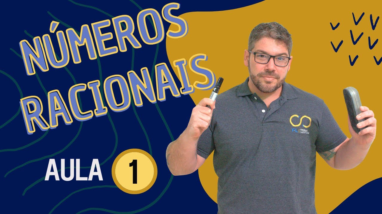 Entenda Números Racionais - Aula 1