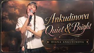 Diana Ankudinova ( Диана Анкудинова ) "Quiet and Bright" - "ТИХО И СВЕТЛО"  Live 30/4/26