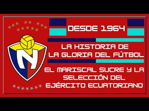 El Mariscal Sucre y La Selección del Ejército Ecuatoriano - Crónicas Criollas