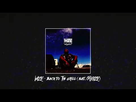 WIZE - back to the grill (feat. Greeze)(Audio)