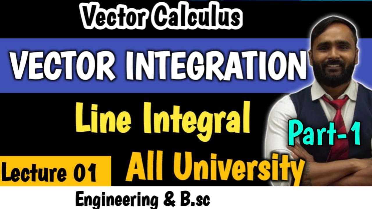 VECTOR INTEGRAL | VECTOR CALCULUS | Line Integral | Lecture 01 | Part 1 | PRADEEP GIRI SIR