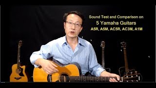 Video thumbnail for Sound Comparison Yamaha A5R A5M AC5R AC3M A1M A Series Acoustic Guitars by The Nightly Melody -Peng Chen
