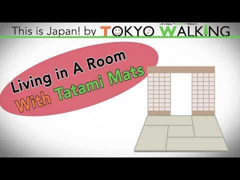 [This is Japan] Living in A Room with Japanese Tatami Mats（畳の部屋）.  by TOKYO WALKING