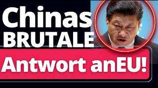 Wahnsinn: Das ist der Untergang der EU! Chinas Brutale Antwort!