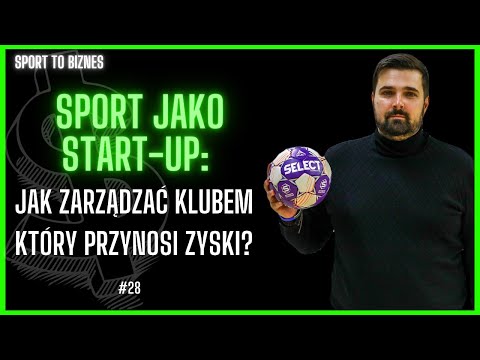 #28 Czy klub sportowy można prowadzić jak firmę?