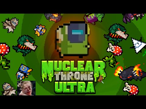    Nuclear Throne Ultra -  3