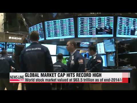 世界の株式時価総額が11年ぶりの高値を記録 세계 증시 시가총액 2003年 이후 최대 (Global stock market cap hits 11-year high   세계 증시 시가총액 2003년 이후 최대)