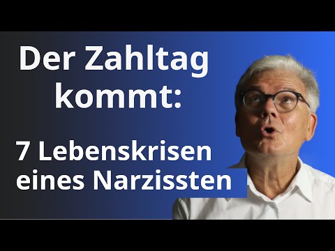 Der Zahltag kommt: Die 7 Krisen eines Narzissten