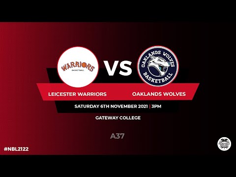 NBL1_Leicester Warriors v Oaklands Wolves - 06.10.21