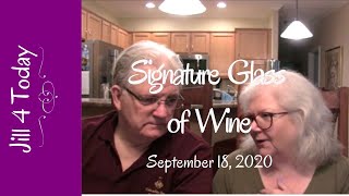 Signature Glass of Wine | September 18, 2020