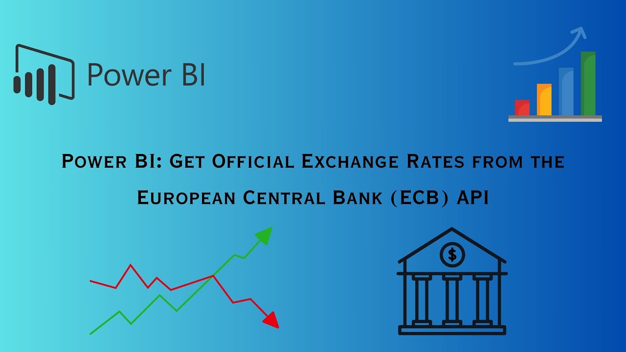 Power BI: Get Official Exchange Rates from the European Central Bank (ECB) API