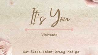 Download lagu Visitants - It's You with Lyric #soundtrack  #siapatakutorangketiga mp3
