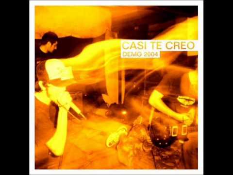 Casi Te Creo-Demo 2004[FULL ALBUM]